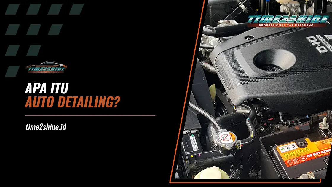 Apa itu Auto Detailing Mobil?