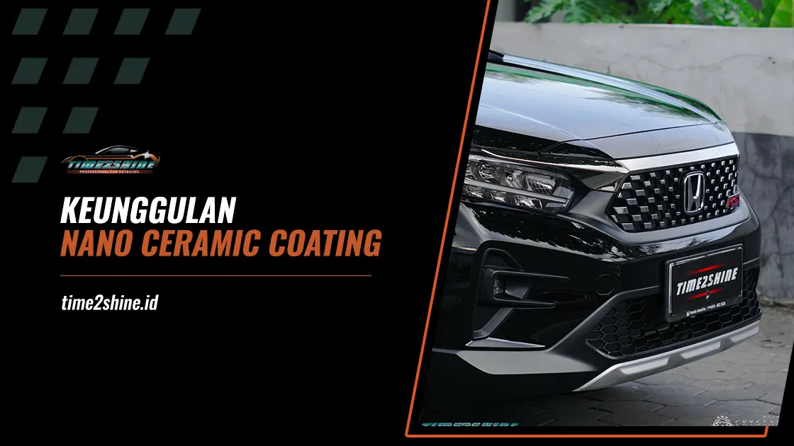 Keunggulan Nano Ceramic Coating