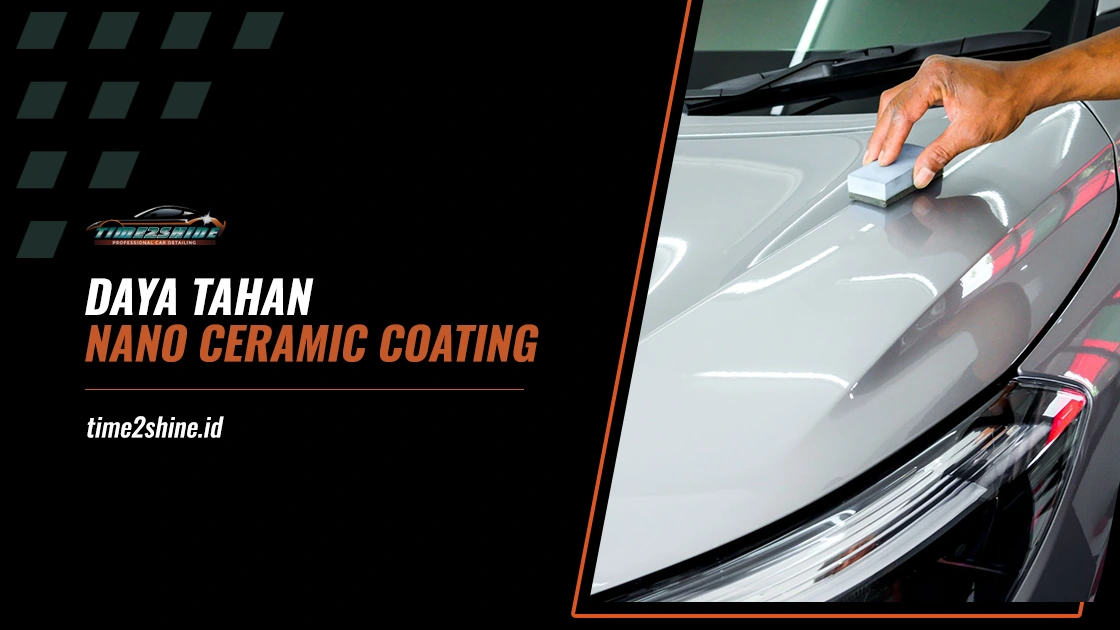 Daya Tahan Nano Ceramic Coating