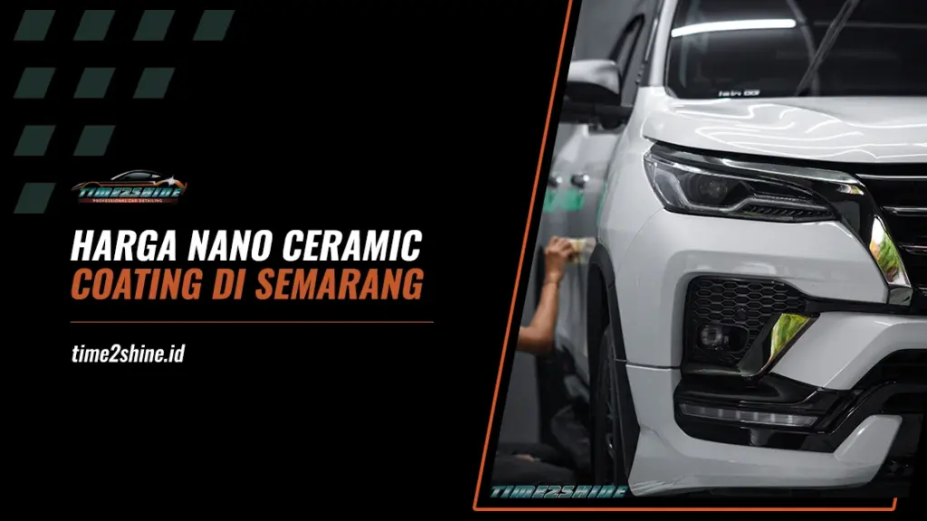 Harga Nano Ceramic Coating di Semarang