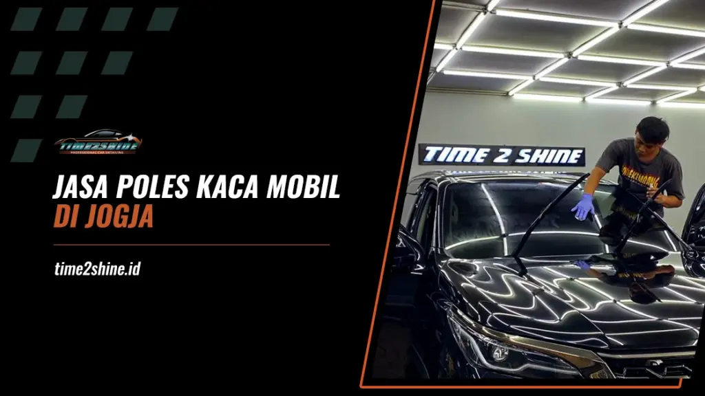 Jasa Poles Kaca Mobil Jogja